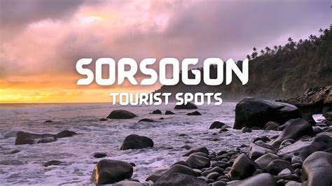 Top 22 Best SORSOGON TOURIST SPOTS + Things to Do.